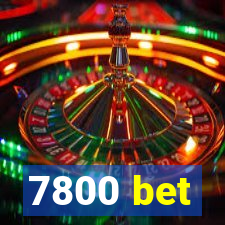 7800 bet